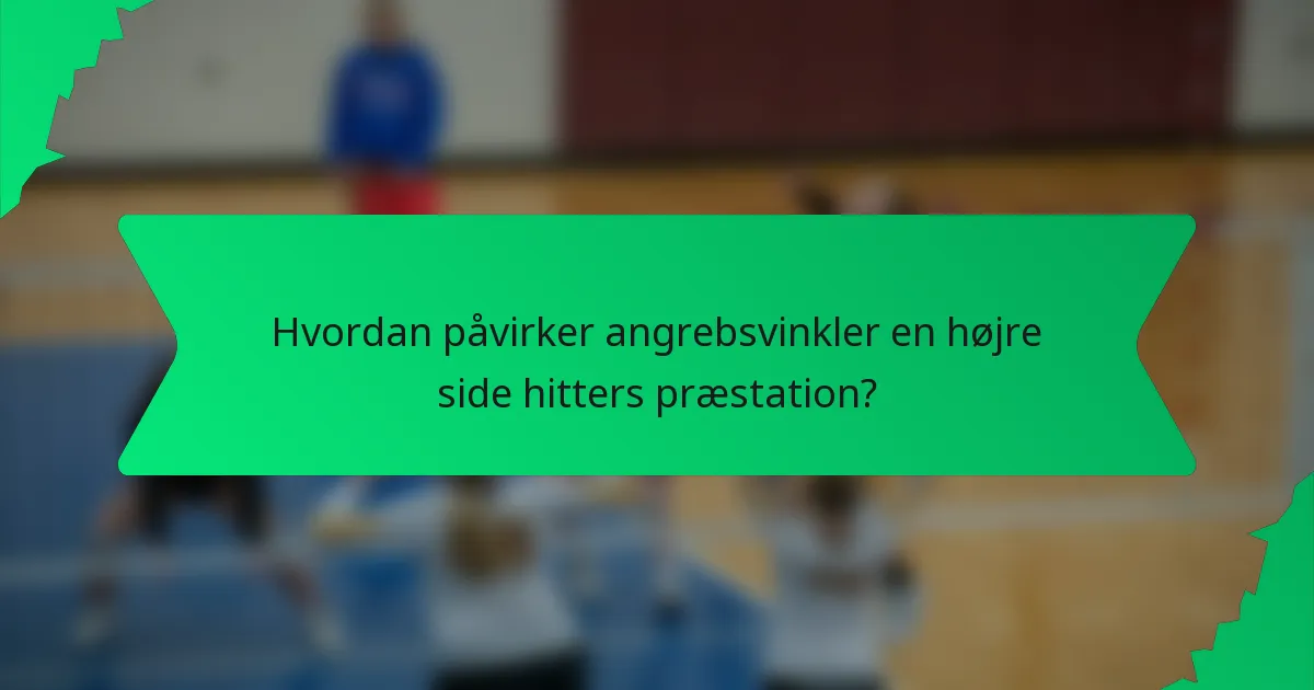 Hvordan påvirker angrebsvinkler en højre side hitters præstation?